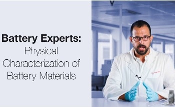 Comprehensive Overview of Physical Characterization Techniques for Lithium-Ion Battery Materials in R&D and Manufacturing