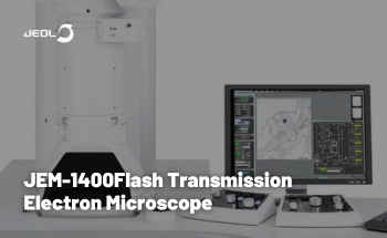 JEM-1400Flash Transmission Electron Microscope
